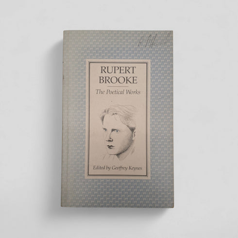Rupert Brooke: The Poetical Works – ed. Geoffrey Keynes
